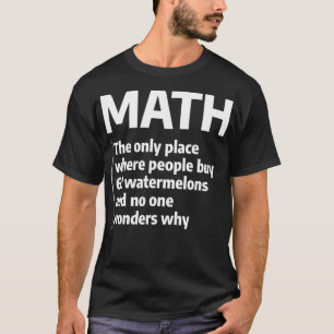 T-shirt Math Le Seul Endroit Où Les Gens Achètent 69 Water