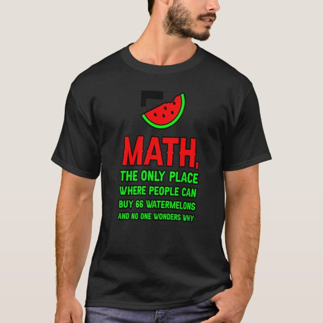 T-shirt Math Le Seul Endroit Où Les Gens Peuvent Acheter 6 (Devant)