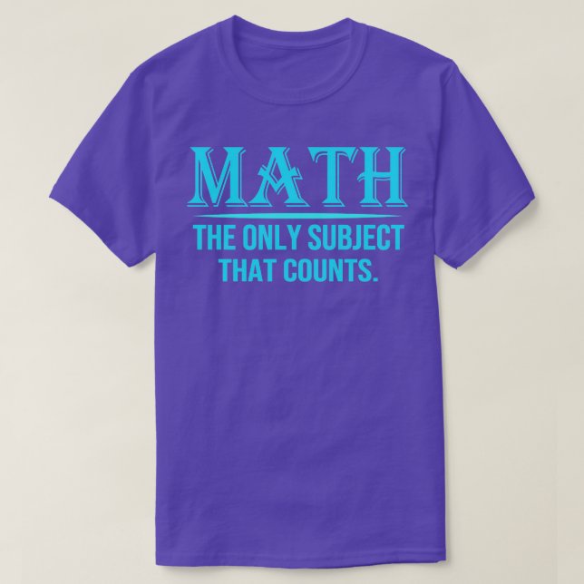 T-shirt Math Le Seul Sujet Qui Compte 1 (Design devant)