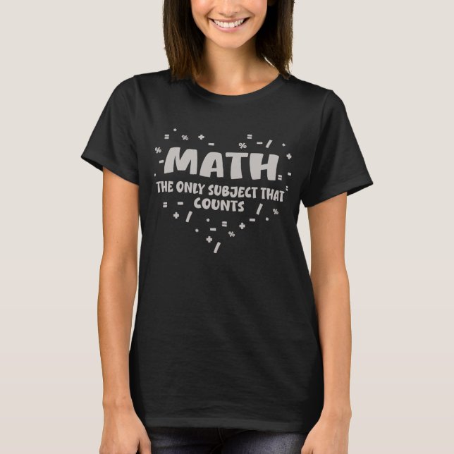 T-shirt Math Le Seul Sujet Qui Compte Cadeau Enseignant Ét (Devant)