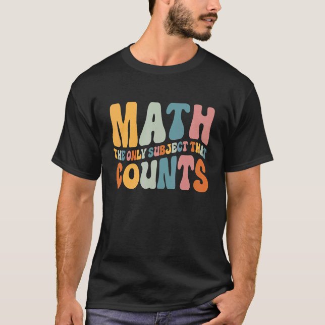 T-shirt Math Le Seul Sujet Qui Compte Thé Mathématicien (Devant)