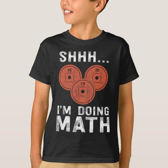 T-shirt Math Lover Gym Weighlifting Funny Citation Exercic (Devant)