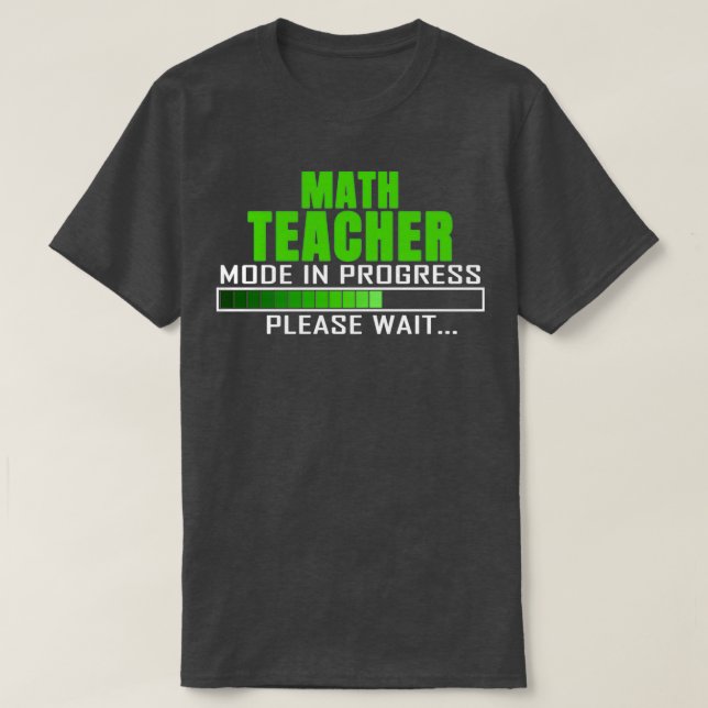 T-shirt Math Mode enseignant en cours Veuillez patienter d (Design devant)