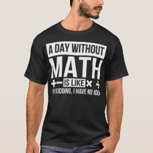 T-shirt Math nerd professeur de citation chevaux montrer s