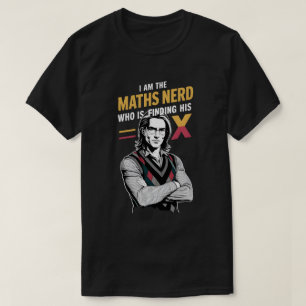 T-shirt Math Nerd’s Quest for X