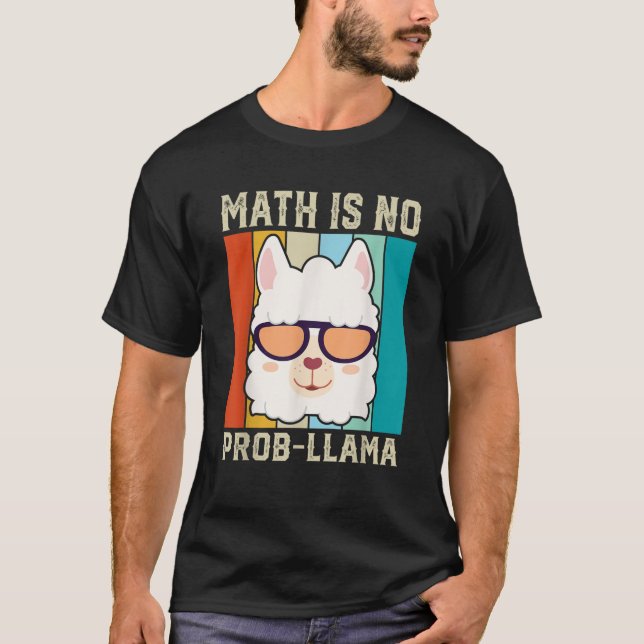 T-shirt Math n'est pas de prob llama Funny Math Llama ense (Devant)