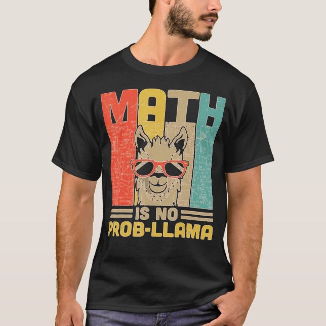 T-shirt Math n'est pas Prob Llama Math Enseignant Llama Te (Devant)