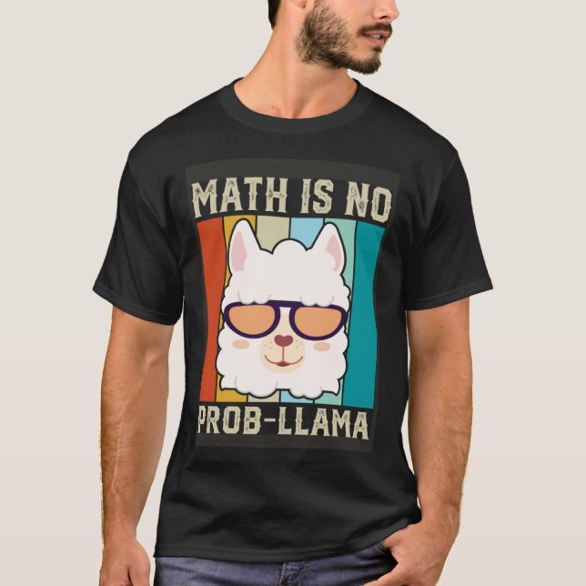 T-shirt Math n'est pas prob llama Math Llama Enseignant (Devant)