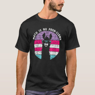 T-shirt Math n'est pas Prob Llama Math Llama Enseignant T 