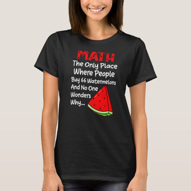T-shirt Math People Acheter 66 pastèques Math Joke (Devant)