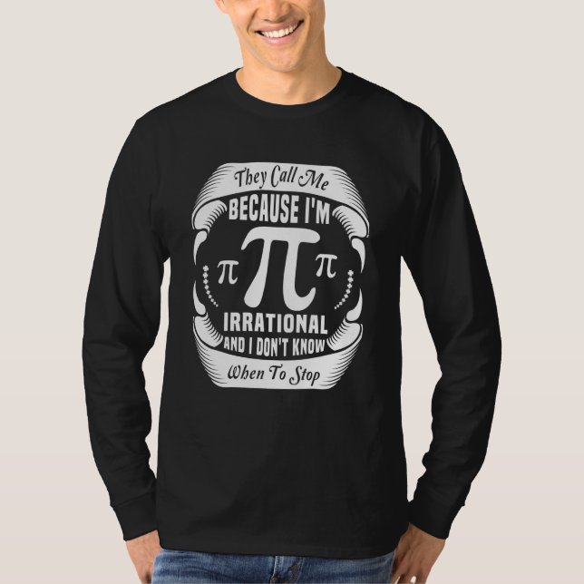 T-shirt Math Pi Symbol They Call Me Pi Symbol Pi Day Cute (Devant)