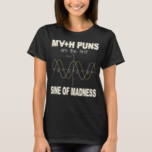 T-shirt Math Puns Sont La Première Sine De Folie Math