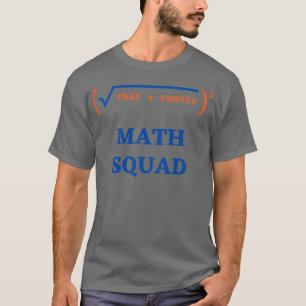 T-shirt Math Squad Les amoureux des mathématiques Math Ens