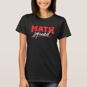 T-shirt Math Squad Mathématiques Mathématiques Mathématiqu