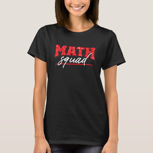 T-shirt Math Squad Mathématiques Mathématiques Mathématiqu (Devant)