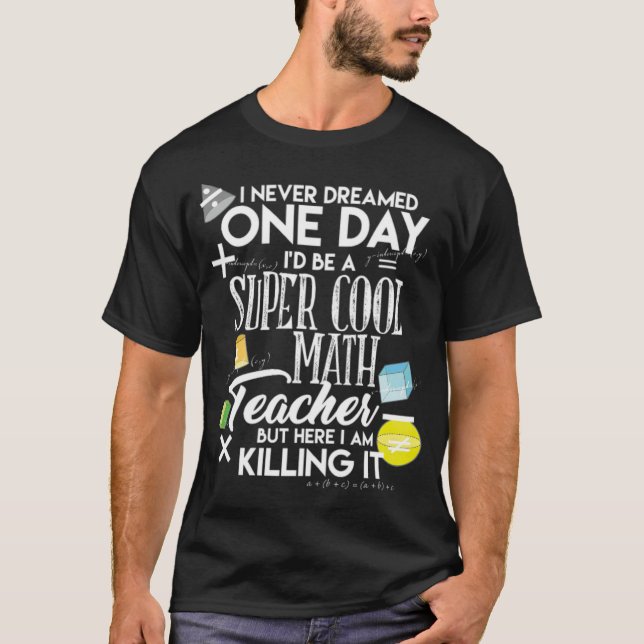 T-shirt MATH Super Cool Math Enseignant École Idée cadeau  (Devant)
