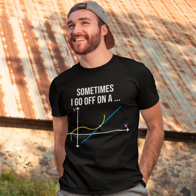 T-shirt Math Teacher Sometimes I Go Off On a Tangent (Créateur téléchargé)