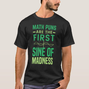 T-shirt Math Tutor Math Pun Sont La Première Sine De La Fo
