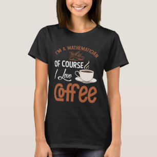 T-shirt Mathématicien Café Addiction Mathématiques