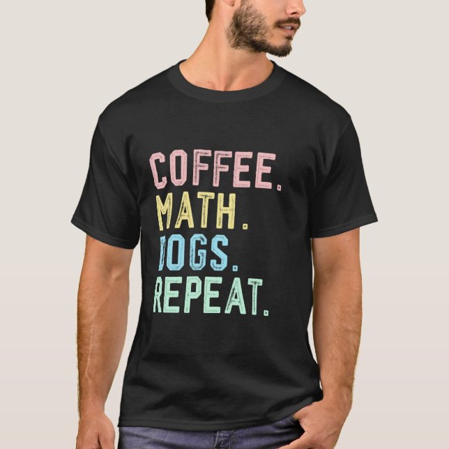 T-shirt Mathématicien Calculus Café Chiens Maths (Devant)