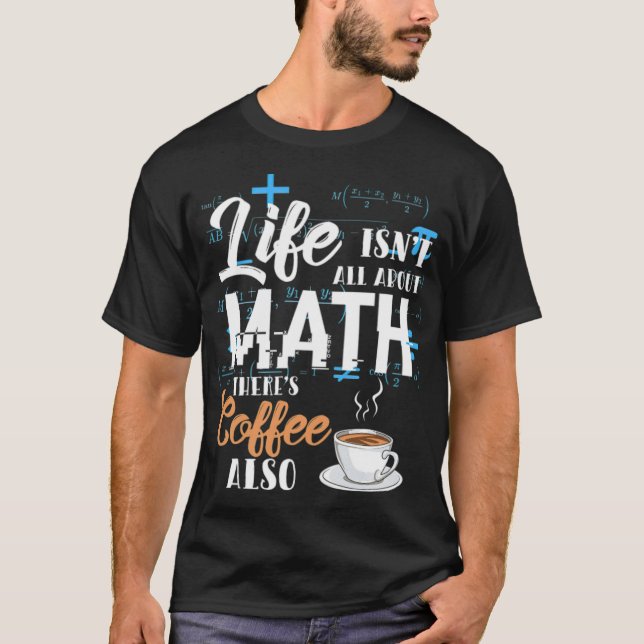 T-shirt Mathematics Math Nerd Life Coffee Gift children ri (Devant)