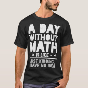 T-shirt Mathématiques Mathématiques Mathématiques Mathémat