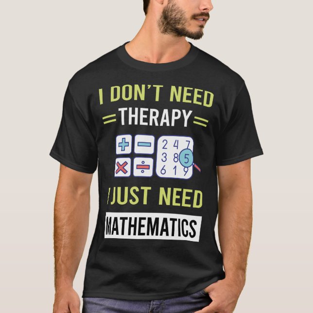 T-shirt Mathématiques Thérapie Mathématiques Math Math (Devant)
