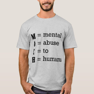 T-shirt MATHS (abus mental aux humains)