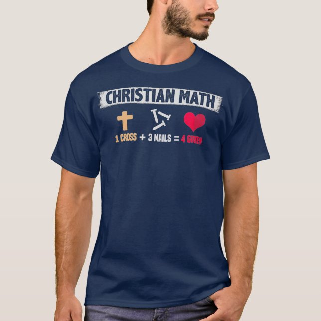 T-shirt Maths chrétienne pardonnée 1 Croix 3 ongles 4 (Devant)