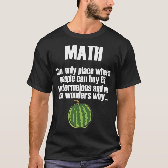 T-shirt Maths citation watermelone élève école andalouse w (Devant)