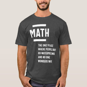 T-shirt Maths. Drôle Math Sarcasm Citation Cadeau