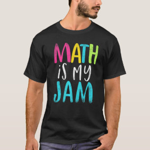 T-shirt maths est ma confiture Math Enseignant mathématiqu