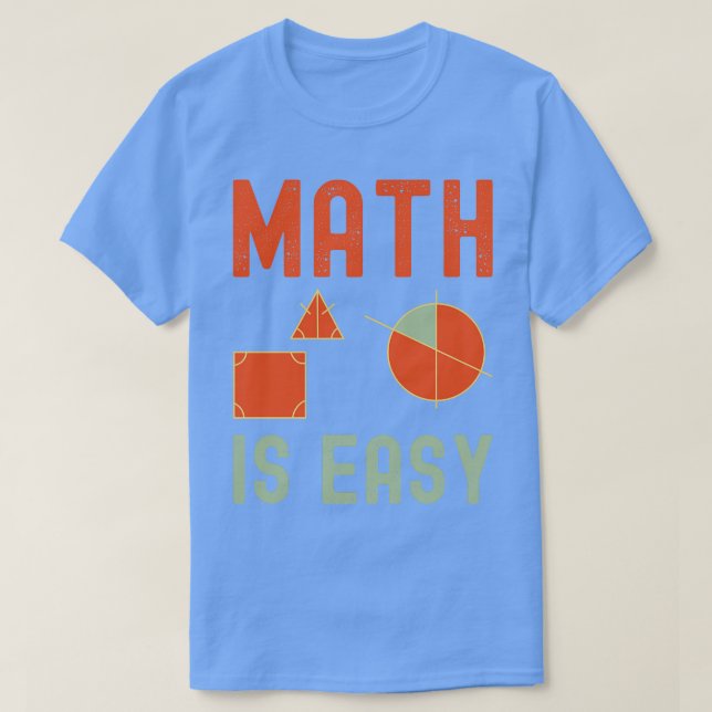 T-shirt maths est une géométrie facile 3 (Design devant)