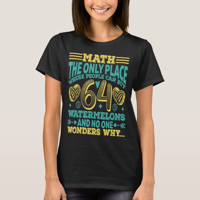 T-shirt Maths et pastèques Mathématiques Numéro de calcul (Devant)