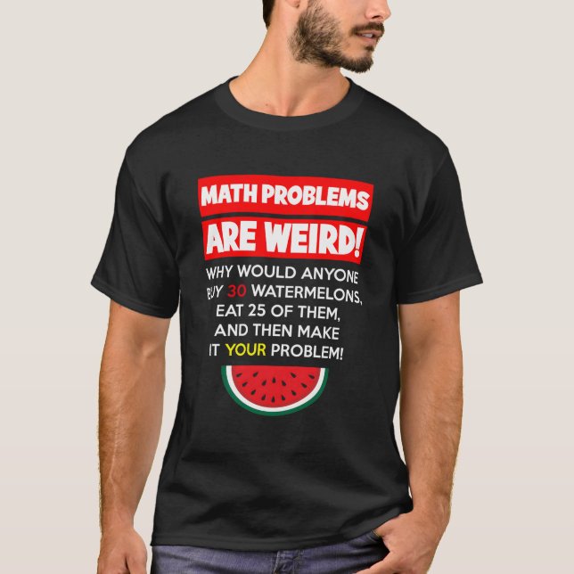 T-shirt Maths et pastèques Problème Résoudre l'Humour de l (Devant)