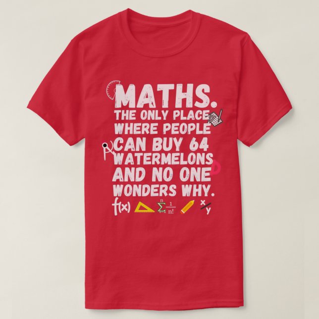 T-shirt maths le seul endroit où les gens achètent 64 past (Design devant)