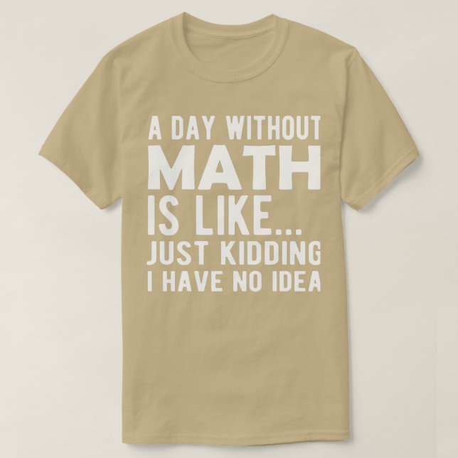 T-shirt Maths Un jour sans maths (Design devant)
