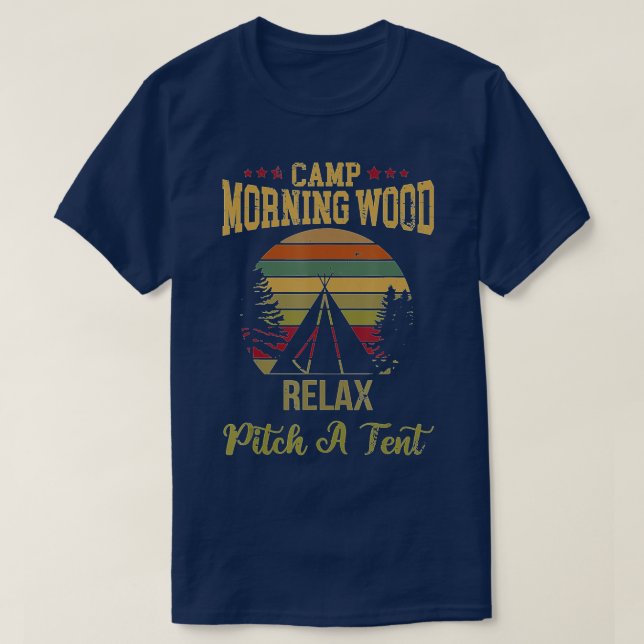 T-shirt Matin Wood Camp Relax pitch a Tente Profitez du Mo (Design devant)