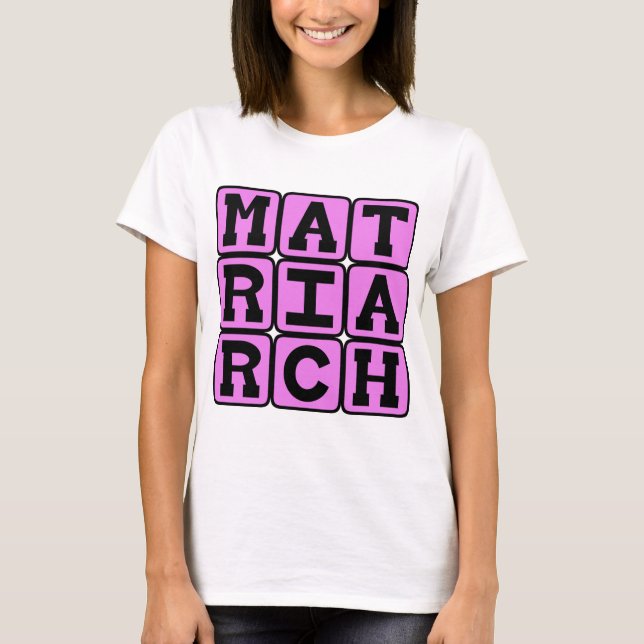 T-shirt Matriarche, Mère de la Famille (Devant)