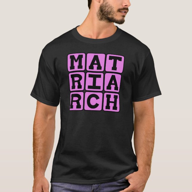 T-shirt Matriarche, Mère de la Famille (Devant)