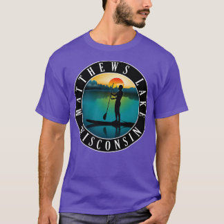 T-shirt Matthews Lake Wisconsin Paddleboarding