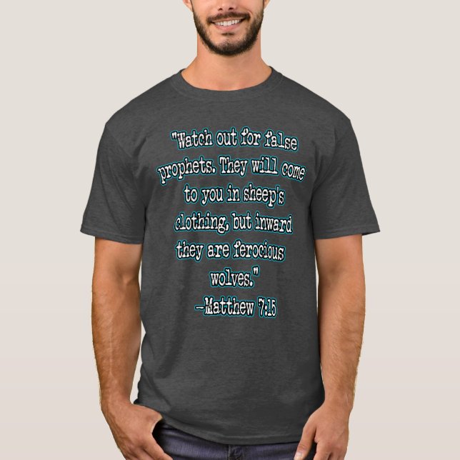 T-shirt Matthieu 7:15 Méfiez-vous des faux prophètes (Devant)