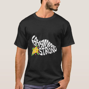 T-shirt Maui Lahaina Strong Hawaii Hawaii Maui Island Ma