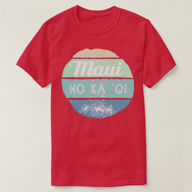 T-shirt Maui No Ka Oi (Design devant)