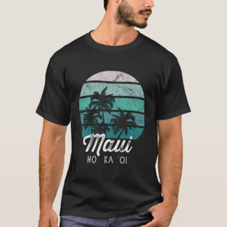 T-shirt Maui No Ka Oi Hawaiian Dit :