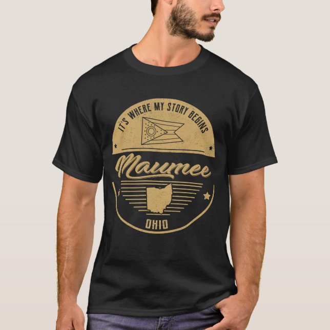 T-shirt Maumee Ohio C'est là que commence mon histoire (Devant)