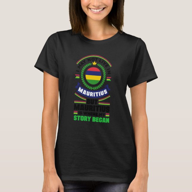 T-shirt Mauritius Mauritian Mauritius Flag Quote (Devant)