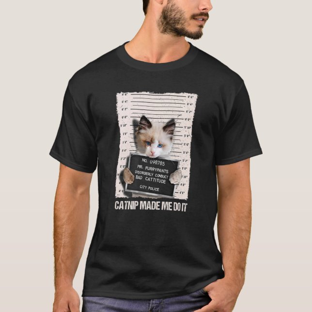 T-shirt Mauvais Chat Prison Prison Capture M'A Fait Le Fai (Devant)