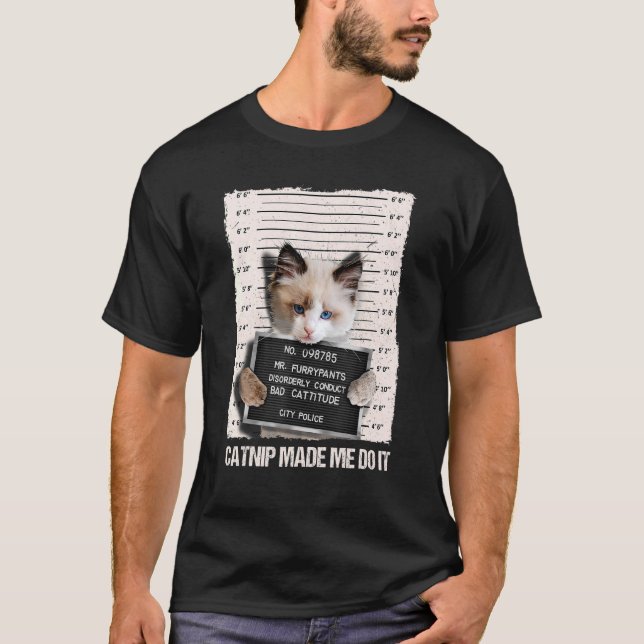 T-shirt Mauvais Chat Prison Prison Capture M'A Fait Le Fai (Devant)