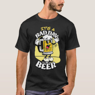 T-shirt Mauvais Jour Pour Être Une Bière 2